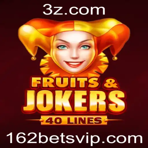 Descubra o Fascinante Mundo de FruitsAndJokers40 com 162 Bet